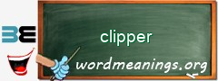 WordMeaning blackboard for clipper